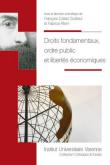 Droits fondamentaux, ordre public et libertés économiques