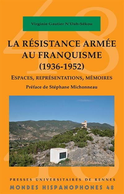 La résistance armée au franquisme (1936-1952) - Virginie Gautier N'Dah-Sékou - broché