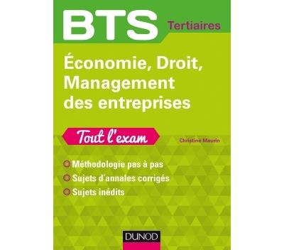 Economie, Droit, Management des entreprises - Tout l'exam - Méthodologie pas à pas, sujets d'annales
