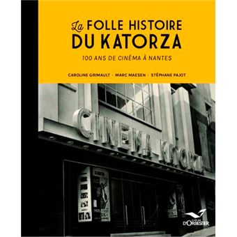 La-Folle-Histoire-du-Katorza-100-ans-de-