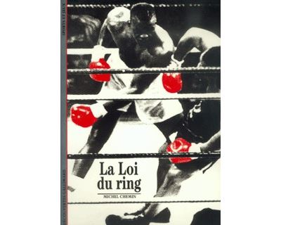 La Loi du ring - Michel Chemin - (donnée non spécifiée)