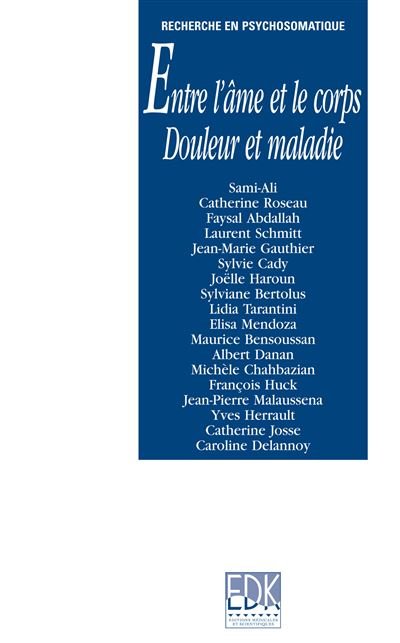 Entre l'âme et le corps, douleur et maladie