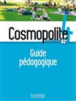 Cosmopolite 4 - Guide pédagogique (B2)