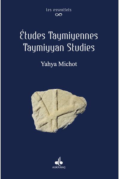 Etudes Taymiyennes, Taymiyen Studies - Yahya-Jean Michot - broché