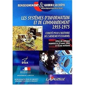 Les systèmes d'information et de commandement 1955-1975