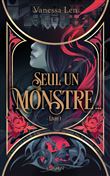 Les Monstres - Tome 1 Seul un monstre...