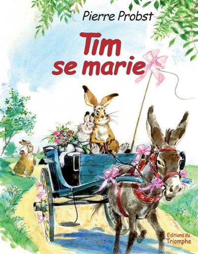 Tim se marie - Pierre Probst - broché