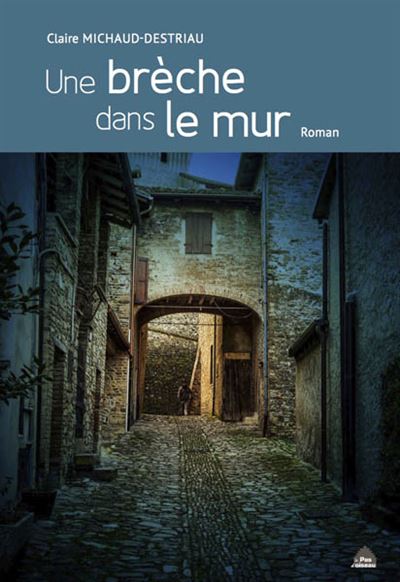 Une breche dans le mur