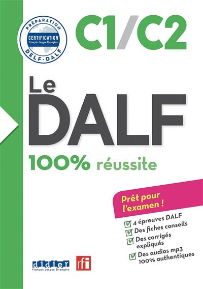 Le DALF 100% réussite C1-C2