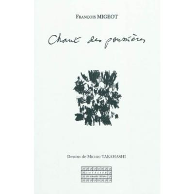 Chant des poussières - François Migeot - broché