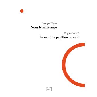 Nous le printemps / La mort du papillon de nuit