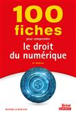 100 fiches pour comprendre le droit du numérique