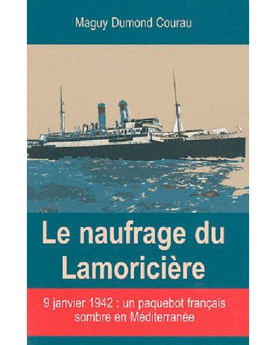 Le Naufrage Du Lamoriciere -  DUMONT-COURAU Maguy - broché