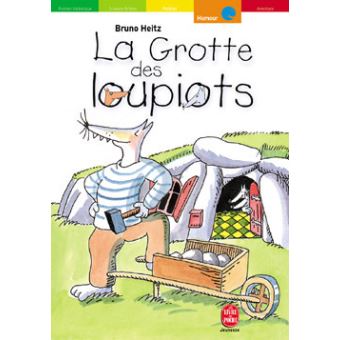 La Grotte Des Loupiots Poche Bruno Heitz Achat Livre Fnac