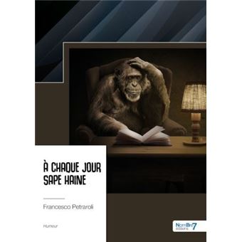 A chaque jour sape haine