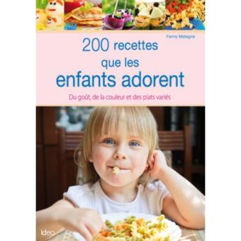 200 Recettes Pour Bébés Gourmands Et Parents Débordés ! | Distribution
