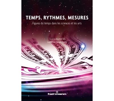 Temps, rythmes, mesures - Laurence Dahan-Gaida - broché