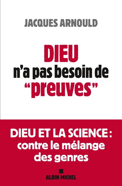 Dieu n'a pas besoin de "preuves" - Dernier livre de Jacques Arnould - Précommande & date de sortie | fnac