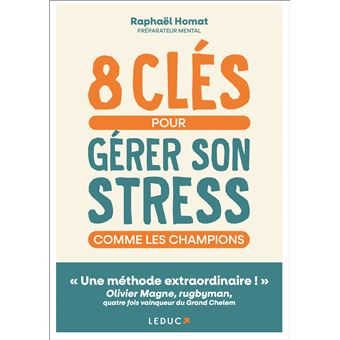8 clés pour gérer son stress comme les champions