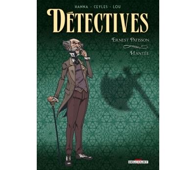 Détectives T3 - Ernest Patisson - Hantée