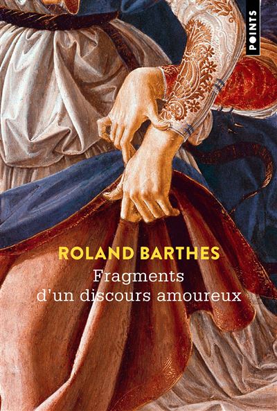 Fragments d'un discours amoureux ((tirage limité)) - Roland Barthes - Poche
