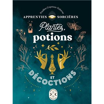 Apprenties sorcières : plantes, potions et décoctions