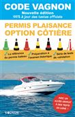 Code Vagnon - Permis plaisance - Option côtière. Objectif 100% réussite