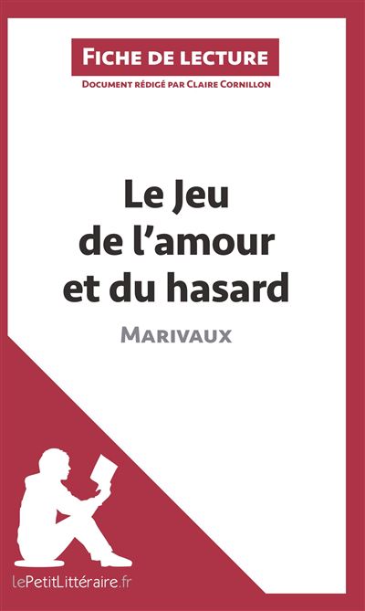 Analyse : Le jeu de l'amour et du hasard de Marivaux