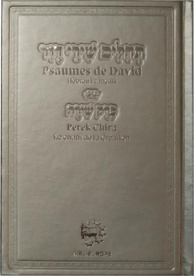 Psaumes de David avec Perek Chira