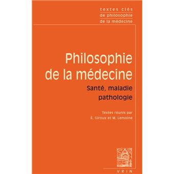 Textes cles de philosophie de la medecine