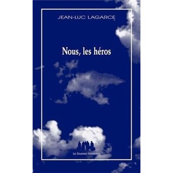 Nous, les héros (sans le pere)