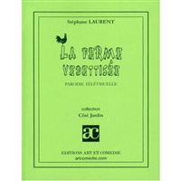 La ferme vedettisée