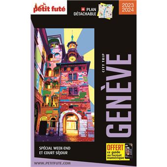 Guide Genève 2023 City trip Petit Futé
