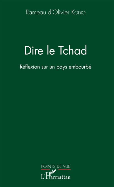 Dire le Tchad - Rameau d'Olivier Kodio - broché