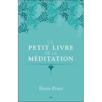 Le petit livre de la méditation