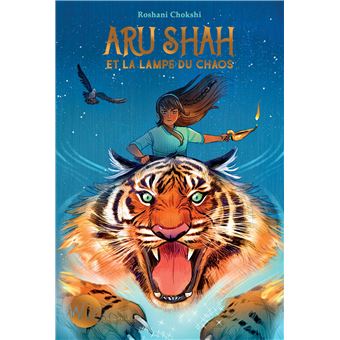 Aru Shah et la lampe du chaos - tome 1