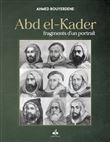 Abdelkader, fragments d'un portrait