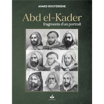 Abdelkader, fragments d'un portrait