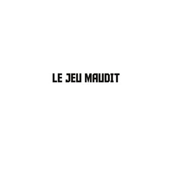 Le jeu maudit