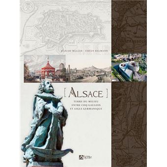 Alsace. Terre Du Milieu Entre Coq Français Et Aigl
