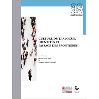Culture du dialogue, identités et passage des frontières