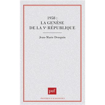 1958 : la genèse de la Ve république