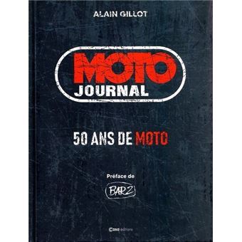 Moto Journal - 50 ans de Moto