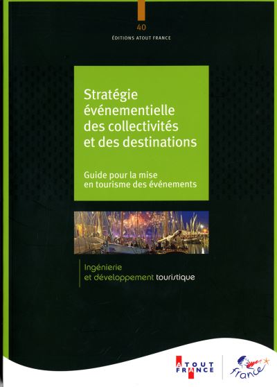 Stratégie événementielle des collectivités et des destinations