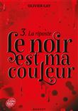 Le noir est ma couleur - Tome 3
