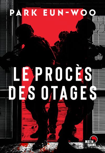 Le Procès des otages - Eun-Woo Park - broché