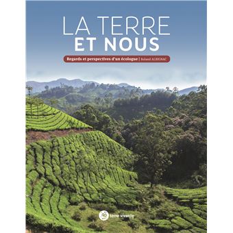 La terre et nous
