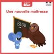 Une nouvelle maîtresse