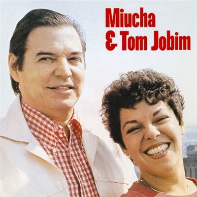 Miucha & Tom Jobim Edition limitée