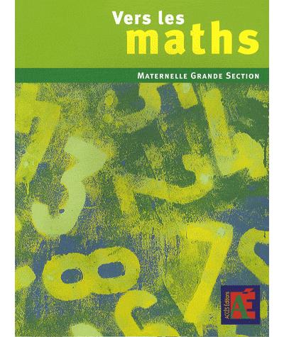 Maternelle Moyenne Section Vers les maths 